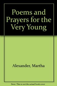 Poems and Prayers for the Very Young