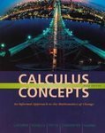 Calculus Concepts : An Informal Approach to the Mathematics of Change, 1st edition, pb, 1998
