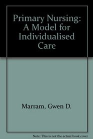 Primary Nursing: A Model for Individualized Care