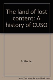 The land of lost content: A history of CUSO