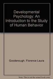 Developmental Psychology: An Introduction to the Study of Human Behavior