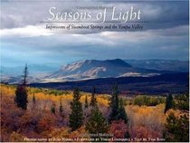 Seasons of Light, Impressions of Steamboat Springs and the Yampa Valley