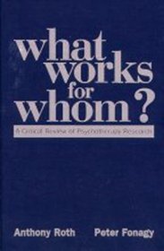 What Works for Whom?: A Critical Review of Psychotherapy Research