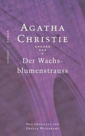 Der Wachsblumenstraus (After the Funeral) (German Edition)