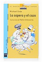 La sopera y el cazo/ The Soup Dish and the Ladle (El Barco De Vapor: Serie Azul/ the Steamboat: Blue Series) (Spanish Edition)