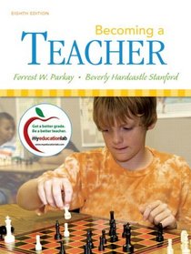 Becoming a Teacher (with MyEducationLab) (8th Edition)
