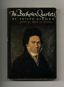 The Beethoven Quartets - 1st Edition/1st Printing