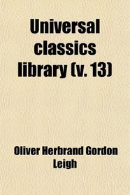 Universal Classics Library (Volume 13)