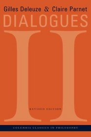 Dialogues II (European Perspectives: A Series in Social Thought and Cultural Criticism)