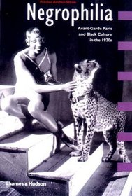 Negrophilia: Avant-Garde Paris and Black Culture in the 1920s (Interplay)
