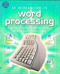 Word Processing Using Microsoft Word 2000 or Microsoft Office 2000 (Software Guides)