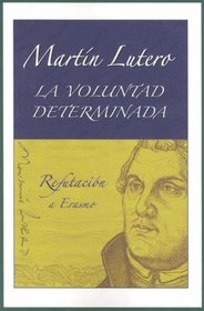 La Voluntad Determinada (Spanish Edition)