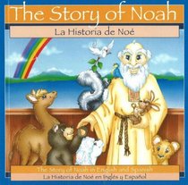 Story of Noah (Bilingual English and Spanish)