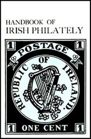 HANDBOOK OF IRISH PHILATELY