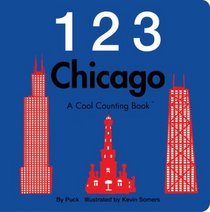 123 Chicago: A Cool Counting Book (Cool Counting Books)