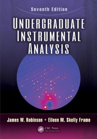 Undergraduate Instrumental Analysis, Seventh Edition