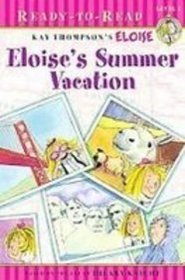 Eloise's Summer Vacation (Eloise Ready-to-Read)