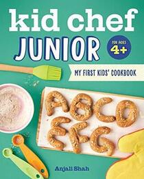 Kid Chef Junior: My First Kids Cookbook