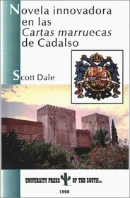 Novela Innovadora En Las Cartas Marruecas De  Cadalso (Iberian studies)