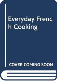 Everyday French cooking for Australian homes