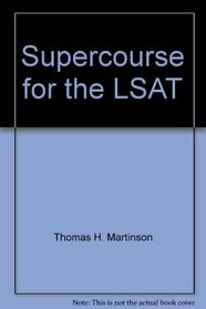 Supercourse for the LSAT (Arco LSAT Supercourse)