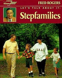 Stepfamilies (Lets Talk About It)