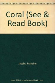 Coral (See & Read Book)