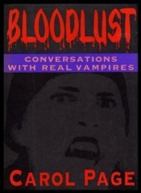 Bloodlust - Conversations with Real Vampires