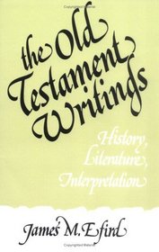 Old Testament Writings: History, Literature, Interpretation