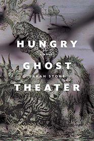 Hungry Ghost Theater: A Novel