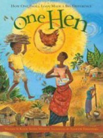 One Hen - How One Small Loan Made a Big Difference --2008 publication.