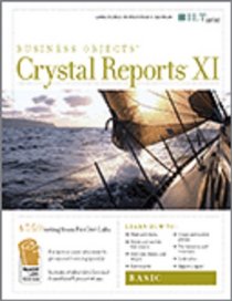 Crystal Reports XI: Basic, Student Manual with Data (Ilt)