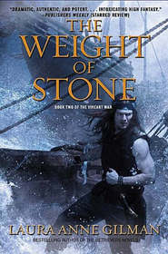 The Weight of Stone (Vineart War, Bk 2)