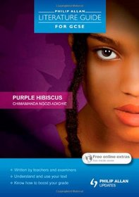 Purple Hibiscus (Philip Allan Literature Guide)