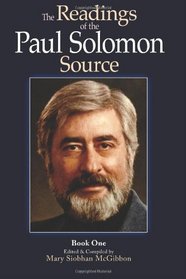 The Readings of the Paul Solomon Source Book 1