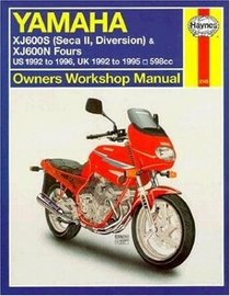 Yamaha XJ600s (Seca II/Diversion) and XJ600N Fours Owners Workshop Manual US 1992-1996 and UK 1992-1995  598cc (Haynes Motorcycle Repair Manuals Series)