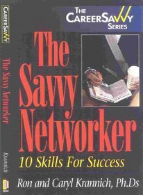 Savvy Networker : Building Your Job Net for Success