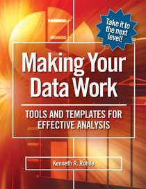 Making Your Data Work: Tools and templates for effective analysis