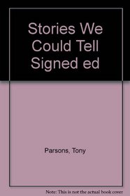 Stories We Could Tell Signed ed