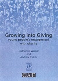 Growing into Giving: Young People's Engagement with Charity (CAF Research Report)