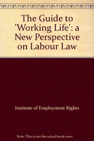 The Guide to 'Working Life': a New Perspective on Labour Law