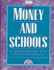 Money and Schools: A Handbook for Practitioners (The Leadership & Management Series)
