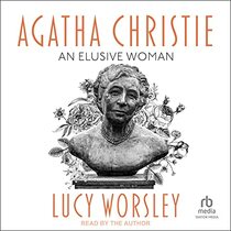 Agatha Christie: An Elusive Woman