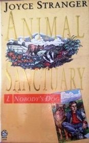 Animal Sanctuary Nobodys Dog (Animal Sanctuary Trilogy)