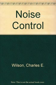 Noise Control: Measurement, Analysis, and Control of Sound and Vibration