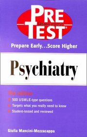 Psychiatry: PreTest Self-Assessment and Review
