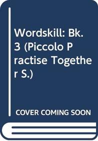 Wordskill (Piccolo Practise Together)