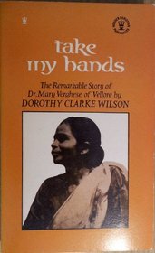 Take My Hands: Mary Vashere (Hodder Christian paperbacks)