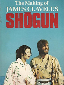 The Making of James Clavell's Shogun