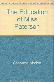 The Education Of Miss Patterson (Large Type Editions)